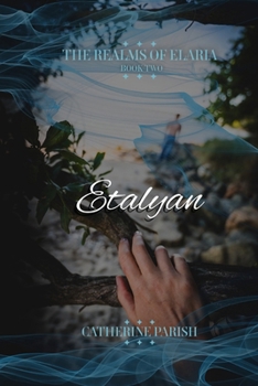 Paperback The Realms of Elaria: Etalyan Book