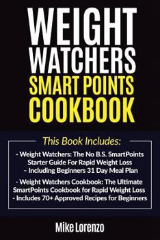 Paperback Weight Watchers Smart Points Cookbook: This Book Includes Weight Watchers, Weight Watchers Cookbook Book