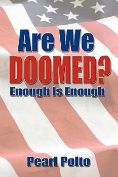 Hardcover Are We Doomed?: Enough Is Enough Book