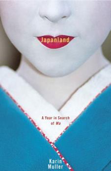 Hardcover Japanland: A Year in Search of Wa Book