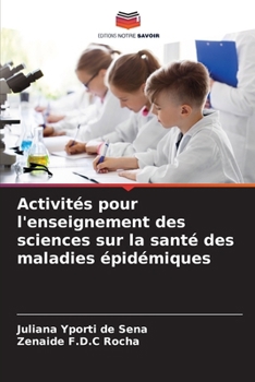 Activités pour l'enseignement des sciences sur la santé des maladies épidémiques (French Edition)