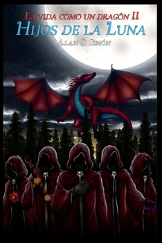 Paperback La vida como un dragón 2: Hijos de la luna [Spanish] Book