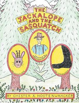 Paperback The Jackalope and the Sasquatch Book