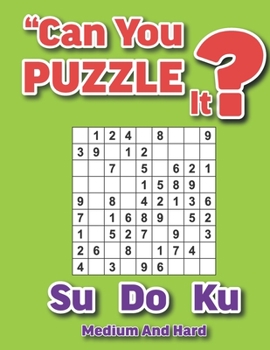 Paperback Can you puzzle it?: Sudoku medium to hard Book