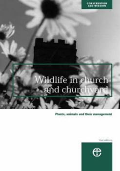 Paperback Wildlife in Church and Churchyard: Plants, Animals and Their Management Book