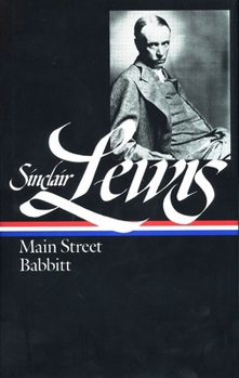Hardcover Sinclair Lewis: Main Street and Babbitt (Loa #59) Book