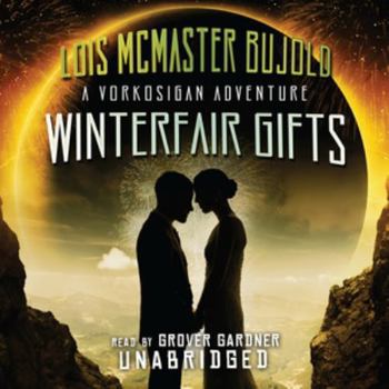 Winterfair Gifts - Book #12.1 of the Vorkosigan Saga Chronological