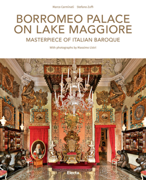 Hardcover Borromeo Palace on Lake Maggiore: Masterpiece of Italian Baroque Book