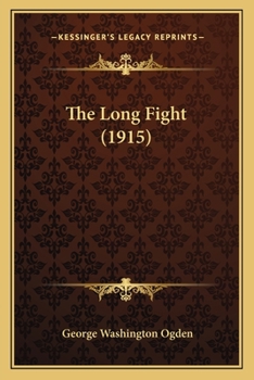 Paperback The Long Fight (1915) Book