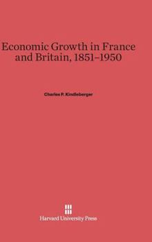 Hardcover Economic Growth in France and Britain, 1851-1950 Book