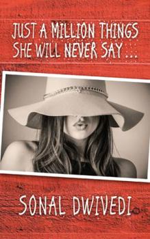Paperback Just a Million Things She Will Never Say . . . Book
