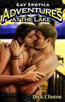 Paperback Adventures at the Lake: Gay Erotica Book