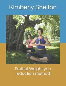 Paperback Fruitful Weight you reduction method [Large Print] Book