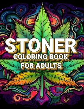 Paperback STONER COLORING BOOK for ADULTS Book