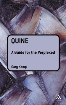 Quine: A Guide for the Perplexed (Guides for the Perplexed) - Book  of the Guides for the Perplexed