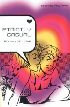 Paperback Strictly Casual: Women on Love Book