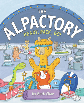 Hardcover The Alpactory: Ready, Pack, Go! Book