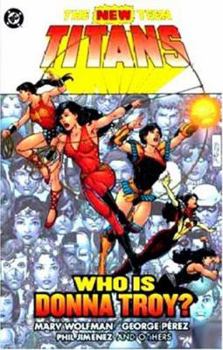 Paperback The New Teen Titans: Who Is Donna Troy? Book