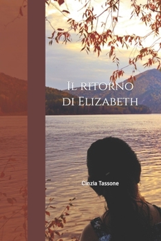 Paperback Il ritorno di Elizabeth: Romanzo [Italian] Book