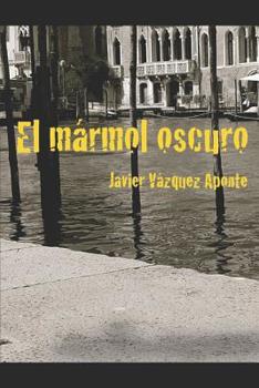 Paperback El m?rmol oscuro [Spanish] Book