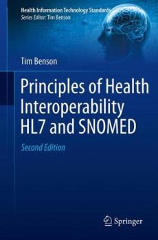 Paperback Principles of Health Interoperability HL7 and SNOMED (Health Information Technology Standards) Book