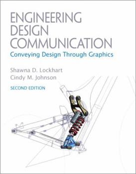 Paperback Engineering Design Communications: Conveying Design Through Graphics Book