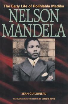 Paperback Nelson Mandela: The Early Life of Rolihlahla Mandiba Book