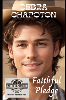 Faithful Pledge: Christian Cowboy Romance (Faithful Hearts (Ranch Romance))