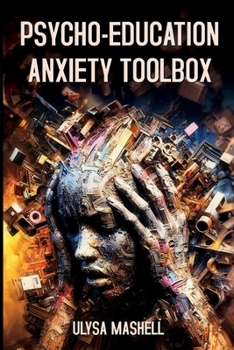 Paperback Psycho-Education: Anxiety Toolbox Book