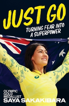 Paperback Just Go: Turning Fear Into a Superpower Book