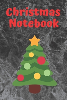 Christmas Notebook: Notebooks Marble - Christmas Gifts Notebook-Weekly Meal Planner for Personal or Family Meal Organization - 6x9 120 pages