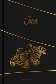 Oma - Notizbuch: Notizbuch, Tagebuch oder Journal für Frauen | Beruf und Studium  | Liniert |Softcover | Handliche Größe (6" x 9" - ca. Din-A5) (German Edition)