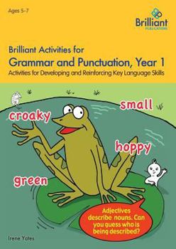 Paperback Brilliant Activities for Grammar and Punctuation, Year 1: Activities for Developing Key Language Skills Book