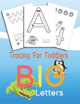 Paperback Tracing For Toddlers BIG Letters: Letters and numbers tracing, Alphabet learning for toddlers and pre-schoolers Book