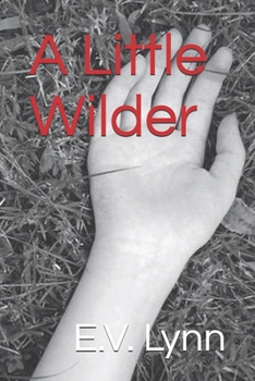 Paperback A Little Wilder Book