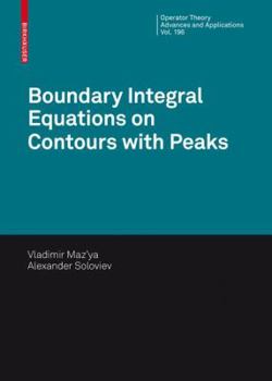 Hardcover Boundary Integral Equations on Contours with Peaks Book