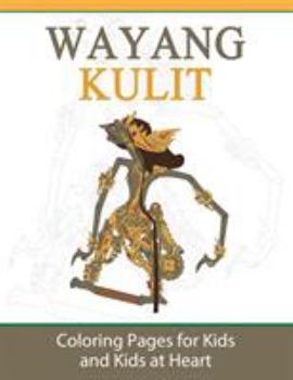 Paperback Wayang Kulit: Coloring Pages for Kids and Kids at Heart Book