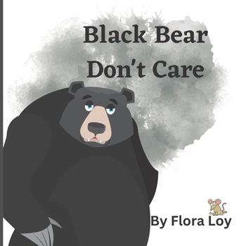 Paperback Black Bear Don't Care Book