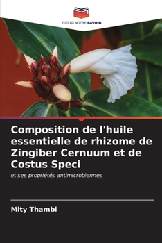 Paperback Composition de l'huile essentielle de rhizome de Zingiber Cernuum et de Costus Speci [French] Book