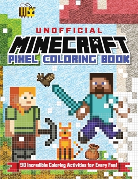 Paperback The Unofficial Minecraft Pixel Coloring Book: Volume 1 Volume 1 Book