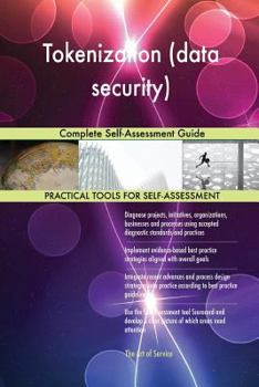 Paperback Tokenization (data security) Complete Self-Assessment Guide Book