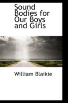 Paperback Sound Bodies for Our Boys and Girls Book