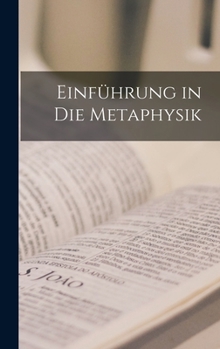 Hardcover Einführung in Die Metaphysik [German] Book