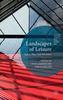 Hardcover Landscapes of Leisure: Space, Place and Identities Book