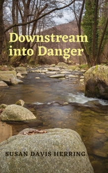 Paperback Downstream into Danger Book