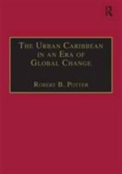 Hardcover The Urban Caribbean in an Era of Global Change Book