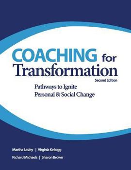 Paperback Coaching for Transformation: Pathways to Ignite Personal & Social Change Book