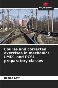 Paperback Course and corrected exercises in mechanics LMD1 and PCSI preparatory classes Book
