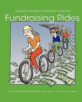 Paperback Alliance for Biking & Walking's Guide to Fundraising Rides Book