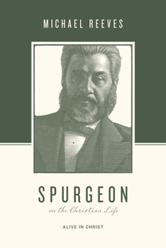 Paperback Spurgeon on the Christian Life: Alive in Christ Book